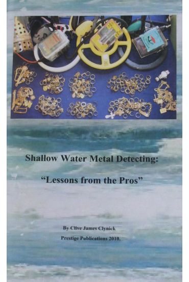  Shallow Water Metal Detecting "Lessons from the Pros"