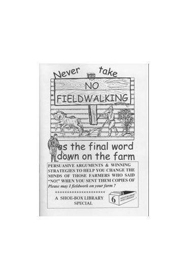  06. Never take No Fieldwalking