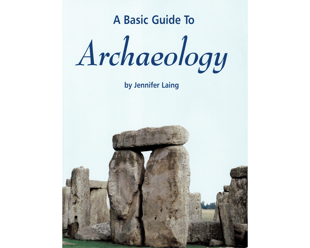 A Basic Guide to Archaeology A Basic Guide to Archaeology