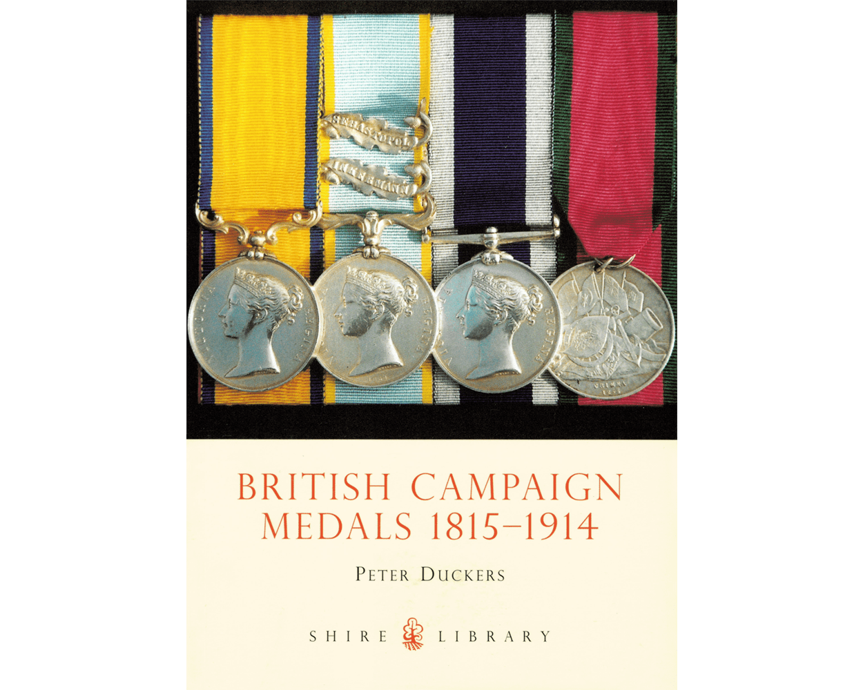 British Campaign Medals 1815-1914 British Campaign Medals 1815-1914